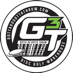 Gotta go gotta throw - Gotta Go Gotta Throw #1 Disc Golf Distributor. We guarantee the largest selection at the best prices and fastest shipping. Check out our wide range of high-quality discs, bags, baskets, carts, apparel & accessories.